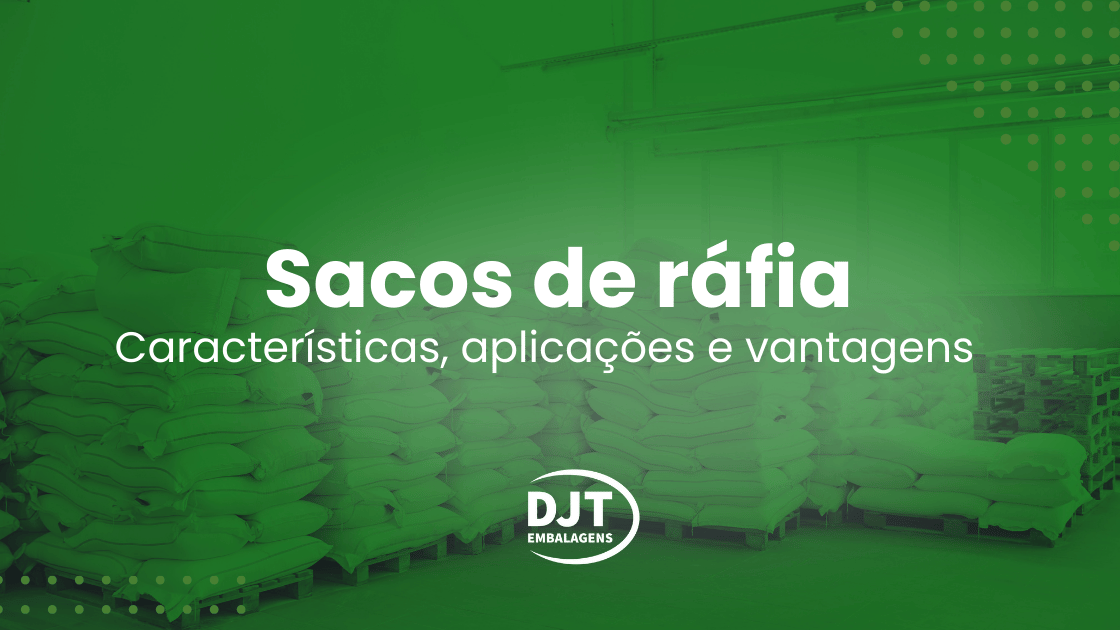 Sacos de ráfia Características, aplicações e vantagens